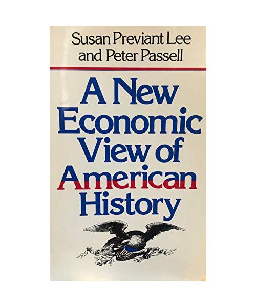 A New Economic View of American History