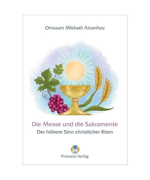Die Messe und die Sakramente
