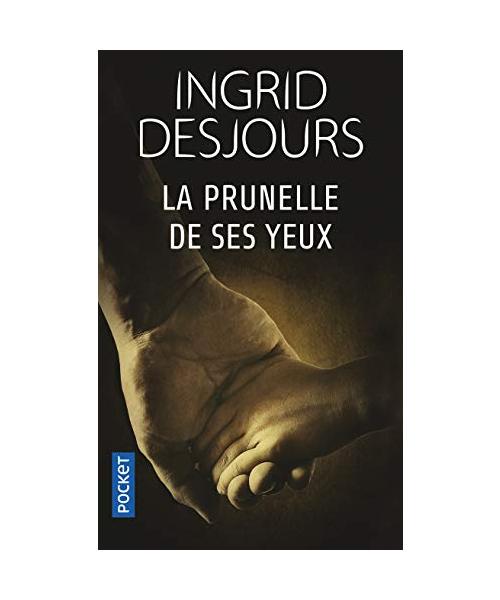 La Prunelle de ses yeux