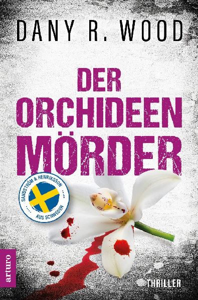 Der Orchideenmörder: Schweden-Thriller