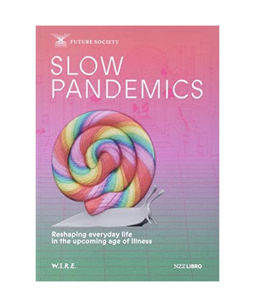 Slow Pandemics