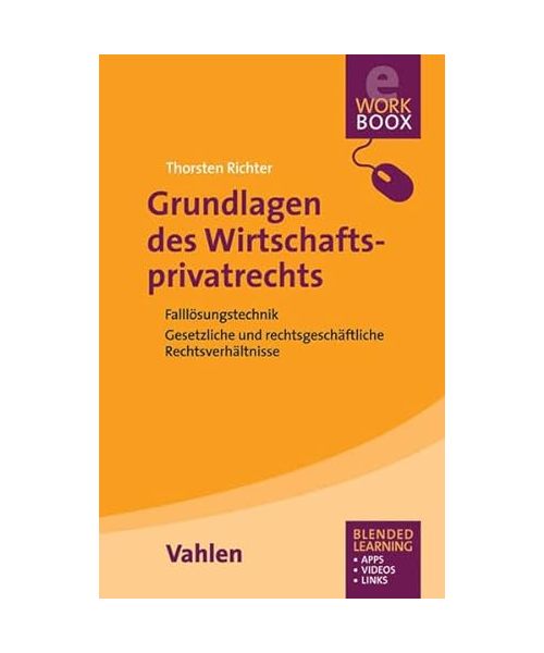 Grundlagen des Wirtschaftsprivatrechts