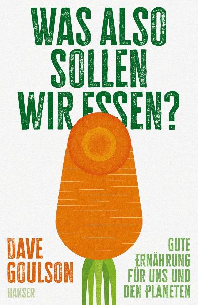Was also sollen wir essen?
