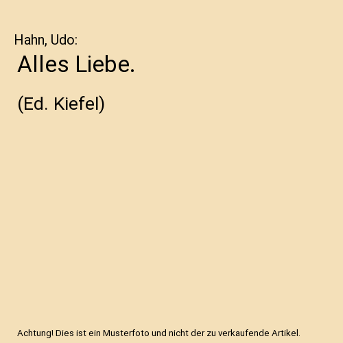 Alles Liebe.: (Ed. Kiefel)