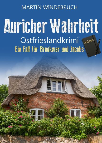 Auricher Wahrheit. Ostfrieslandkrimi - Nordseekrimi - Küstenkrimi