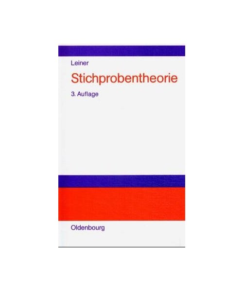 Stichprobentheorie: Grundlagen, Theorie und Technik
