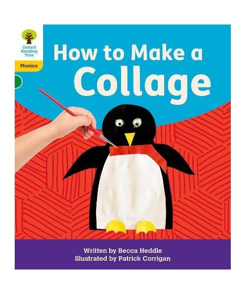 Oxford Reading Tree: Floppy's Phonics Decoding Practice: Oxford Level 5: How to Make a Collage