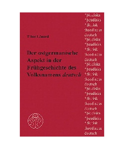 Der ostgermanische Aspekt in der Frühgeschichte des Volksnamens ' deutsch'