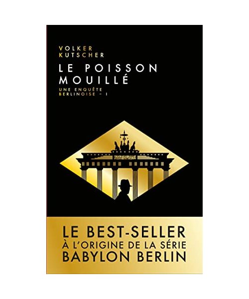 Le poisson mouillé: Une enquête berlinoise - I