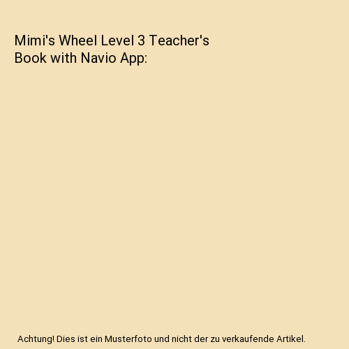 Mimi's Wheel Level 3 Teacher's Book with Navio App