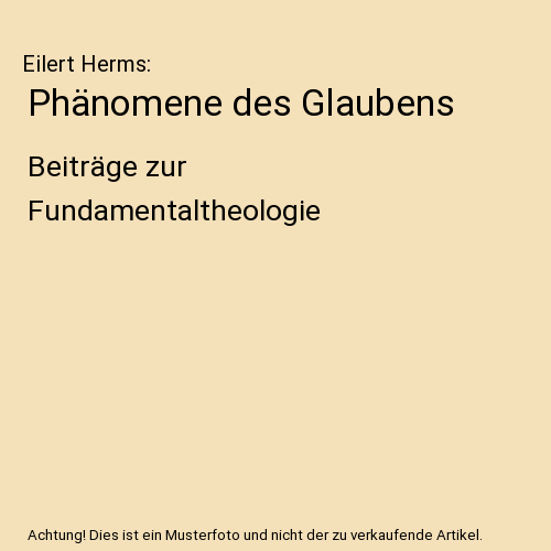 Phänomene des Glaubens