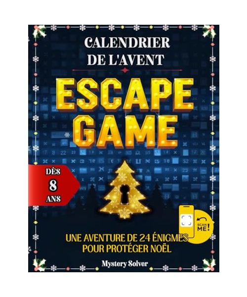 Calendrier de l'Avent Escape Game: 24 Énigmes pour Protéger Noël – Défis captivants, diversifiés et interactifs pour toute la famille à partir de 8 ans. Édition en couleurs 2025
