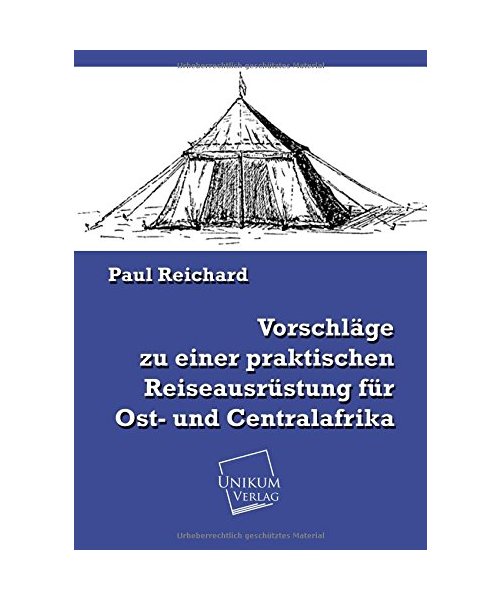 Vorschläge zu einer praktischen Reiseausrüstung für Ost- und Centralafrika