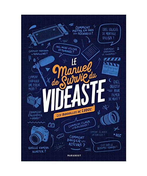 Le manuel de survie du vidéaste: Bidouilles de réalisateur