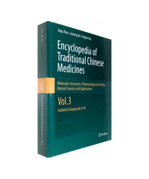 Encyclopedia of Traditional Chinese Medicines 3 - Molecular Structures, Pharmacological Activities, Natural Sources and Applications