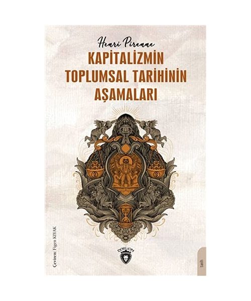 Kapitalizmin Toplumsal Tarihinin Asamalari