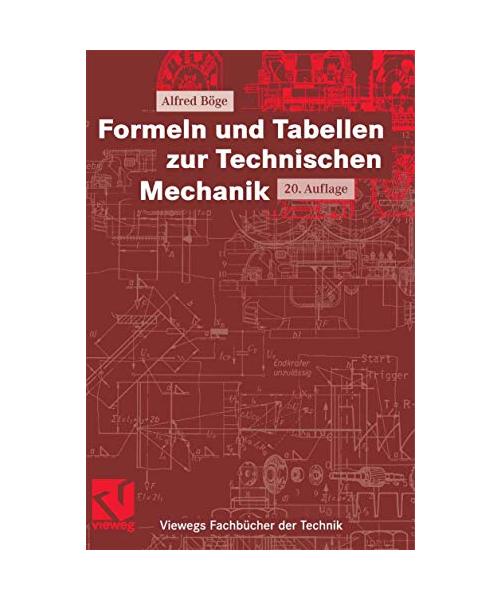 Formeln und Tabellen zur Technischen Mechanik