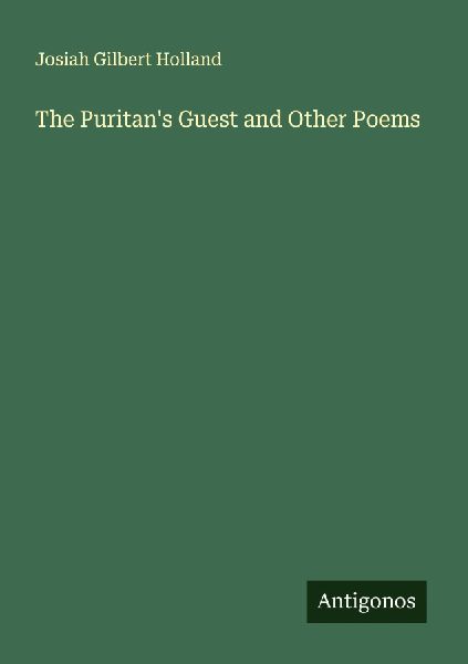 The Puritan's Guest and Other Poems