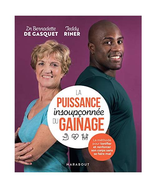 La puissance insoupconnee du gainage: La méthode pour tonifier et renforcer son corps sans se faire mal