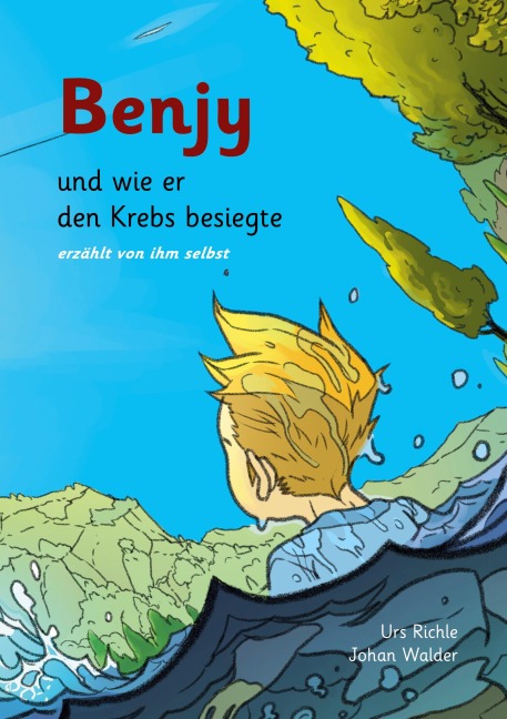 Benjy, und wie er den Krebs besiegte