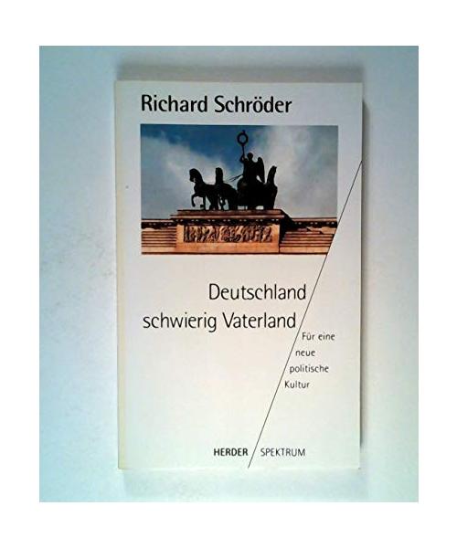 Deutschland schwierig Vaterland. Für eine neue politische Kultur.