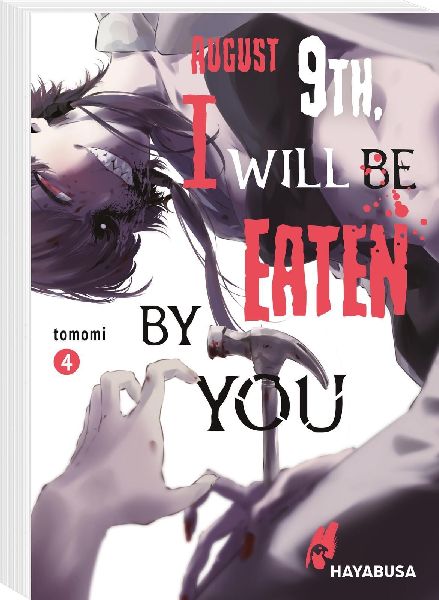 August 9th, I will be eaten by you 4