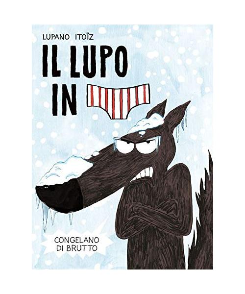 Il Lupo in Mutanda. Vol. 2