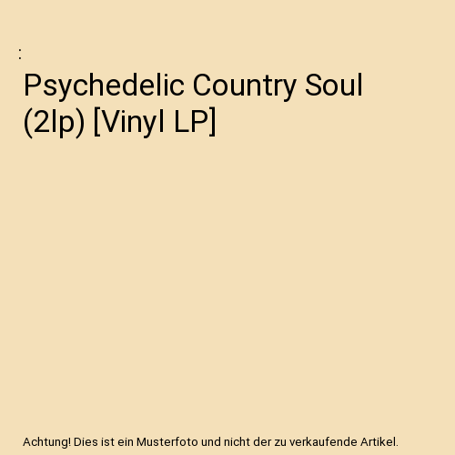 Psychedelic Country Soul (2lp) [Vinyl LP]