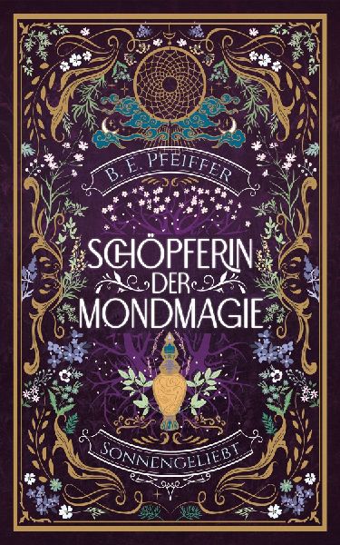 Schöpferin der Mondmagie - Sonnengeliebt