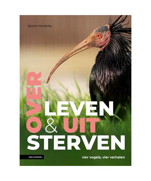 Over leven & uitsterven: vier vogels, vier verhalen