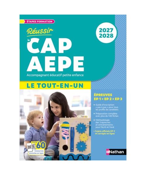 Tout en un - CAP Accompagnant éducatif petite enfance: Epreuves EP1, EP2, EP3