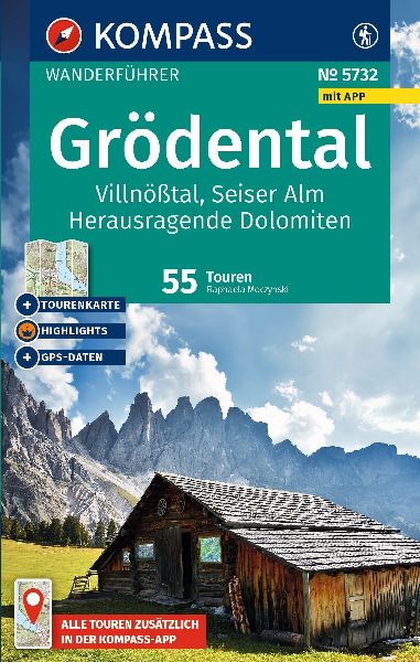 KOMPASS Wanderführer Grödental, Villnößtal, Seiser Alm, Herausragende Dolomiten, 55 Touren mit Extra-Tourenkarte