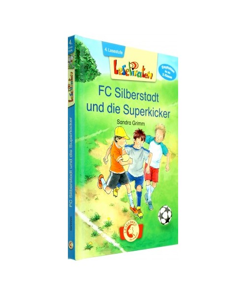 Lesepiraten - FC Silberstadt und die Superkicker