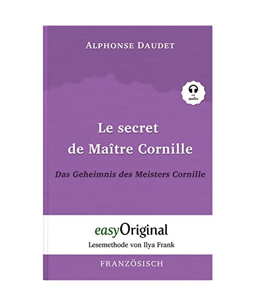 Le secret de Maître Cornille / Das Geheimnis des Meisters Cornille (mit kostenlosem Audio-Download-Link)