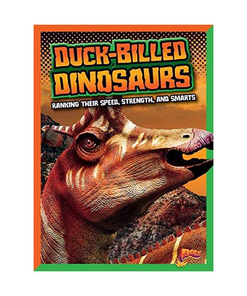Duck-Billed Dinosaurs: Ranking Their Speed, Strength, and Smarts