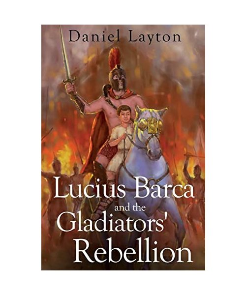 Lucius Barca and the Gladiators' Rebellion