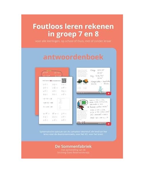 Foutloos leren rekenen in groep 7 en 8: Voor alle leerlingen, op school of thuis, met of zonder leraar