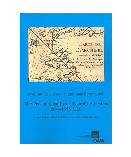 The Prosopography of Byzantine Lesbos: A Contribution of the Social History of the Byzantine Province