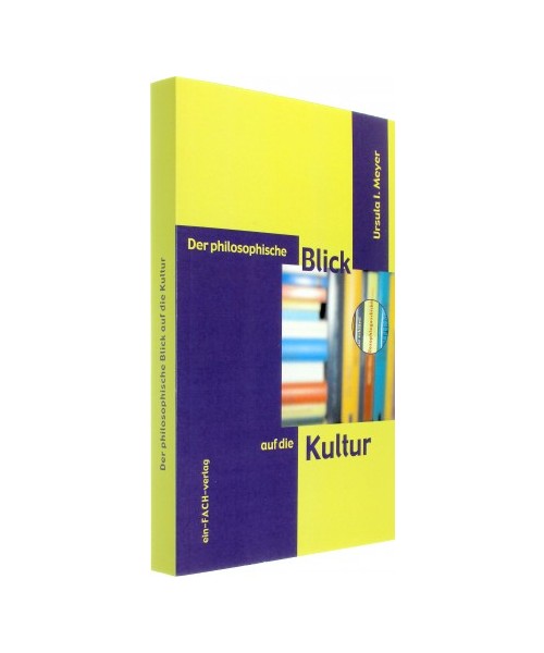 Der philosophische Blick auf die Kultur