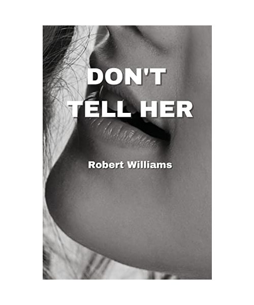 Don't Tell Her