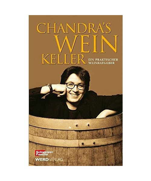 Chandra's Weinkeller: Ein praktischer Weinratgeber