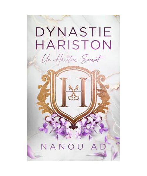 Dynastie Hariston - Tome 1: L'héritier secret