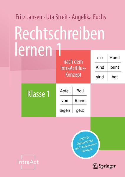 Rechtschreiben lernen 1 nach dem IntraActPlus-Konzept