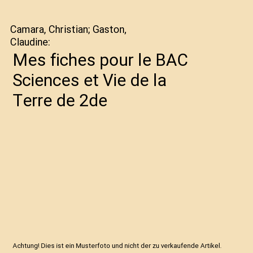 Mes fiches pour le BAC Sciences et Vie de la Terre de 2de