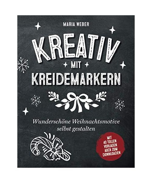 Kreativ mit Kreidemarkern: Wunderschöne Weihnachtsmotive selbst gestalten