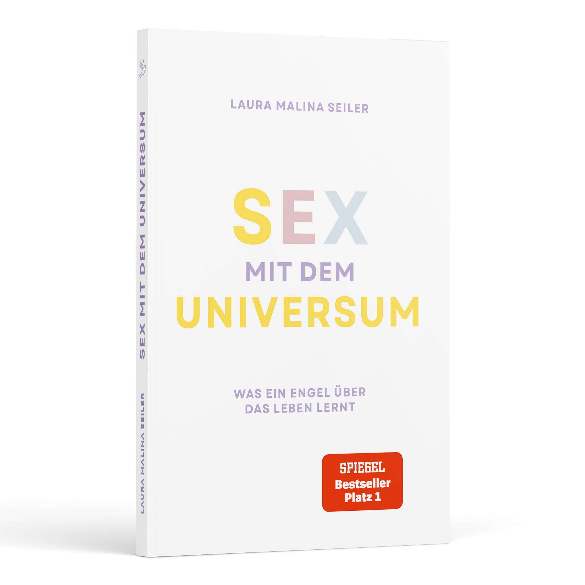 Sex mit dem Universum - Wie du lernst, das Leben wieder zu lieben