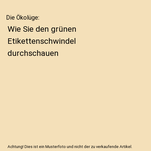 Die Ökolüge