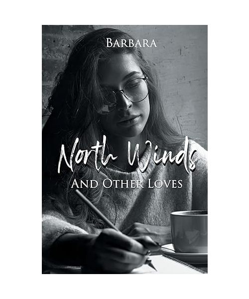 North Winds and Other Loves