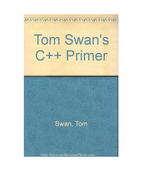 Tom Swan's C++ Primer/Book and Disk