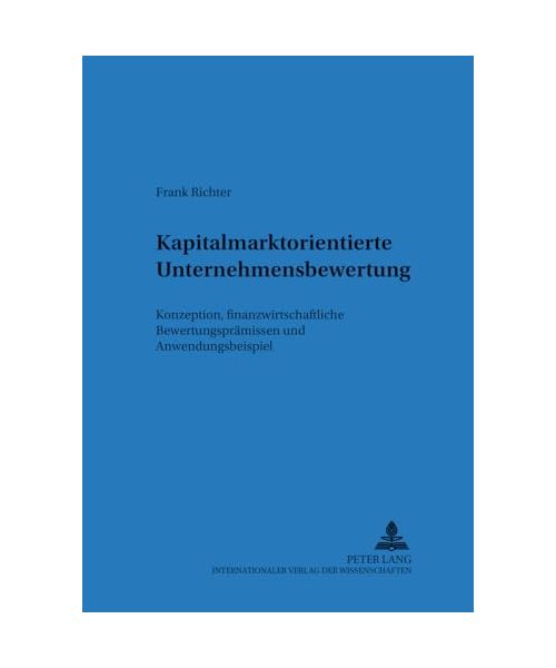 Kapitalmarktorientierte Unternehmensbewertung